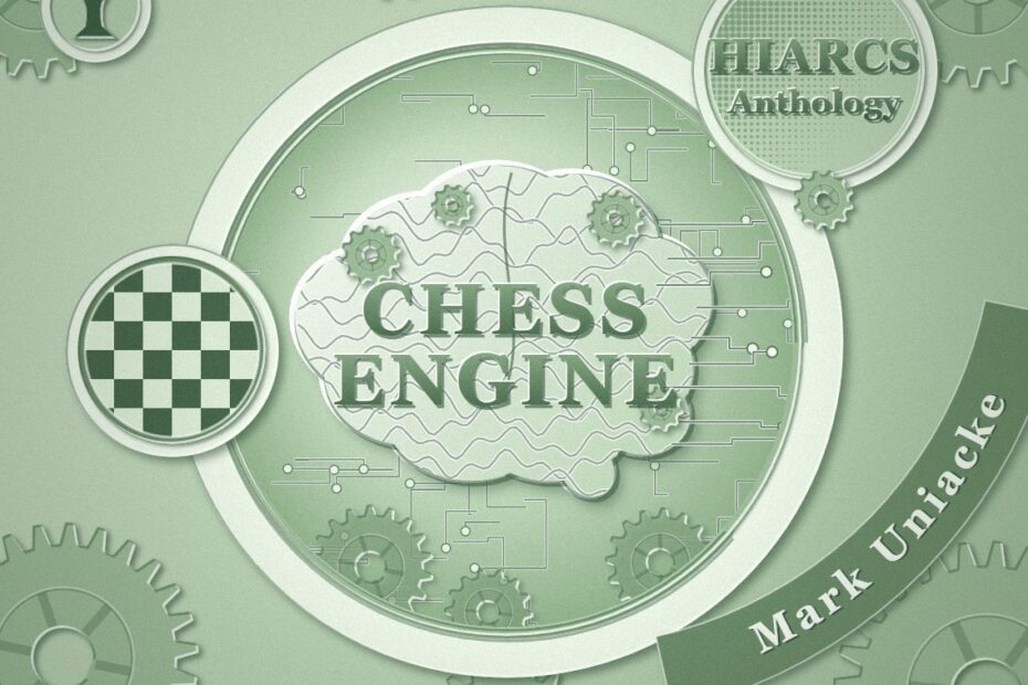 HIARCS Anthology – Mark Uniacke : Chess Engine